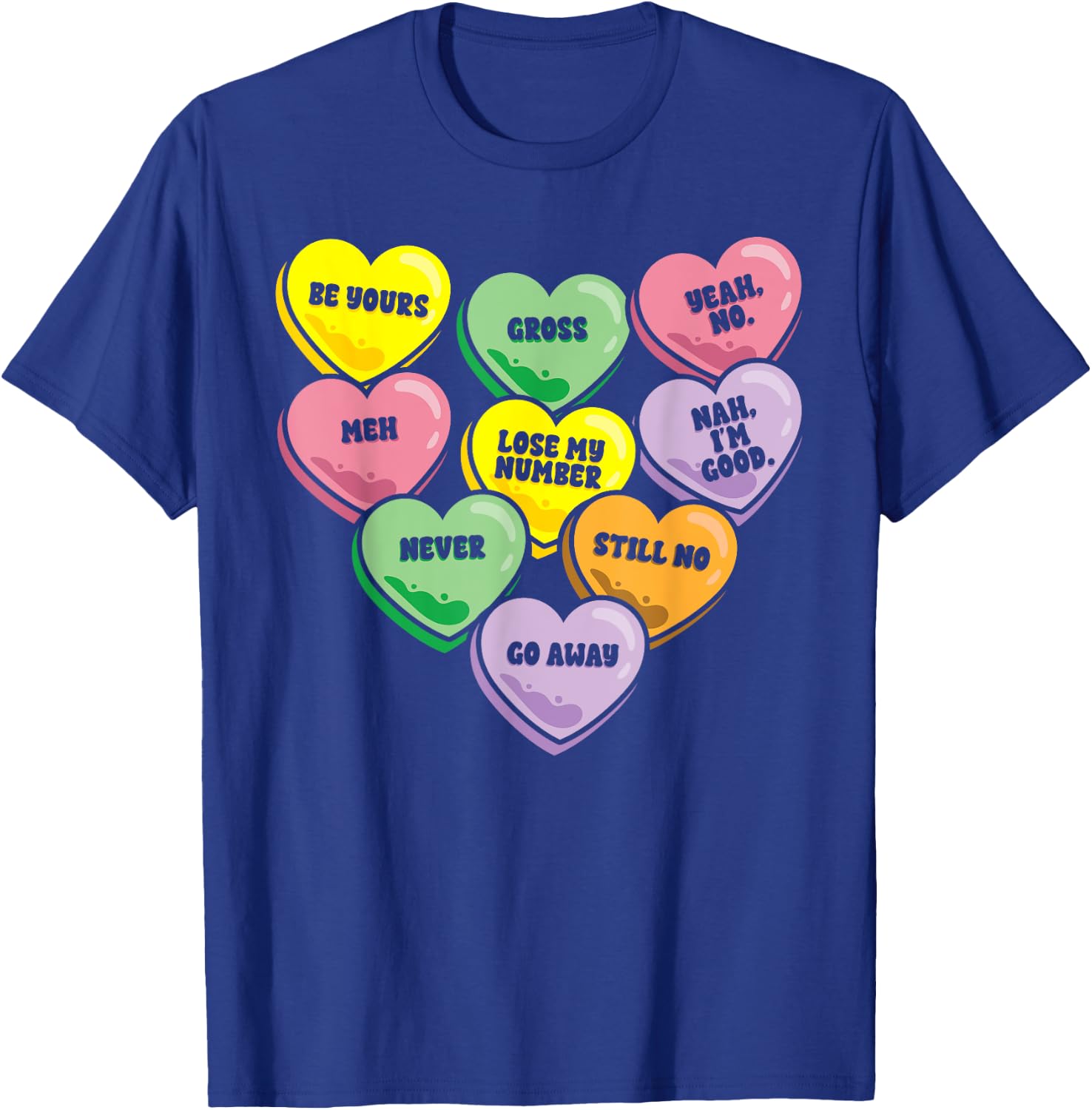 Funny Sweets Heart Anti Valentine's Day Sarcastic T-Shirt - T-Shirt | Royal
