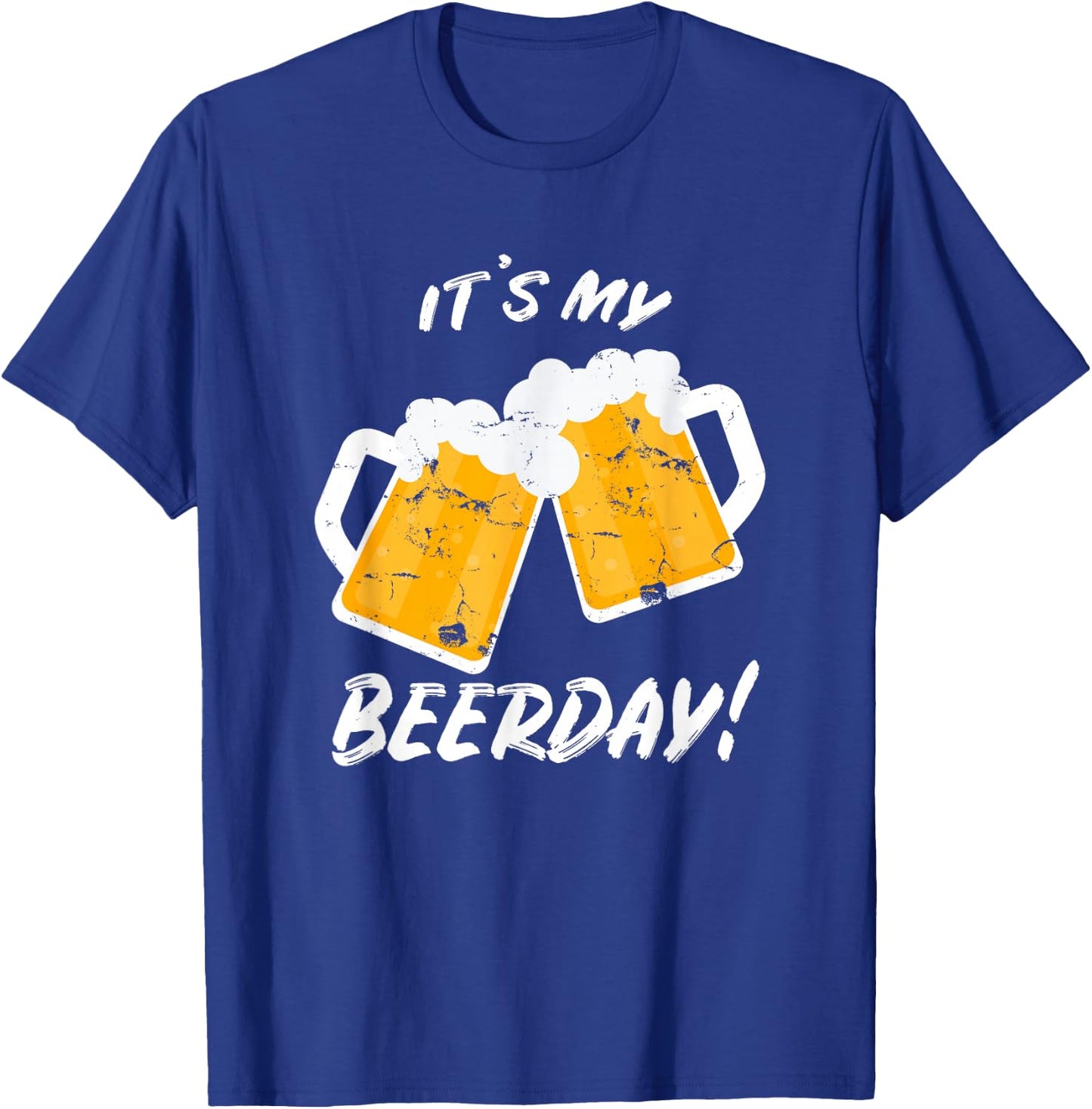 Beer Shirt It's My Beerday Funny Drinking Men Women Birthday T-Shirt - T-Shirt | Royal