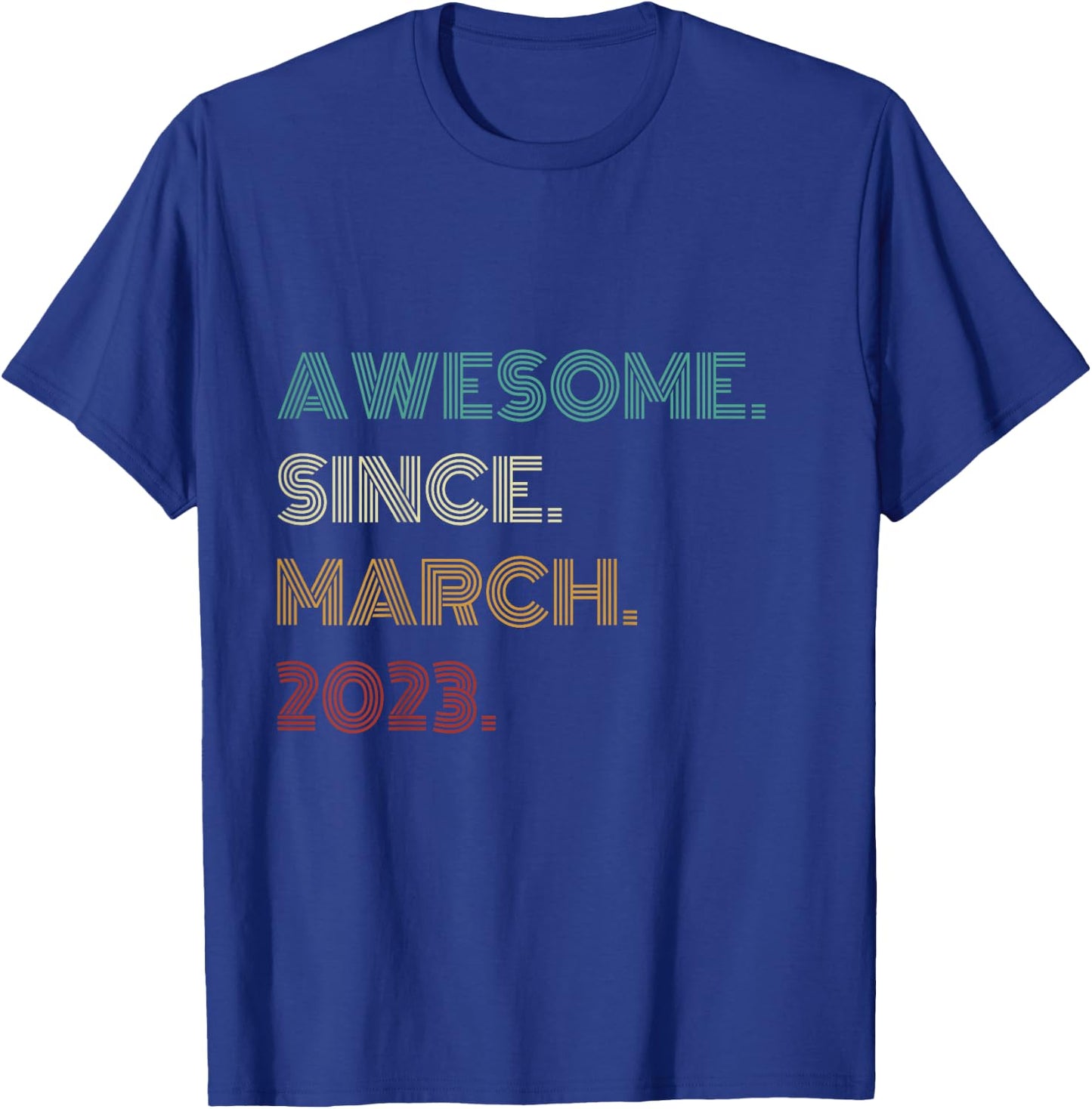 3 Years Old Awesome Since March 2023 3rd Birthday T-Shirt - T-Shirt | Royal