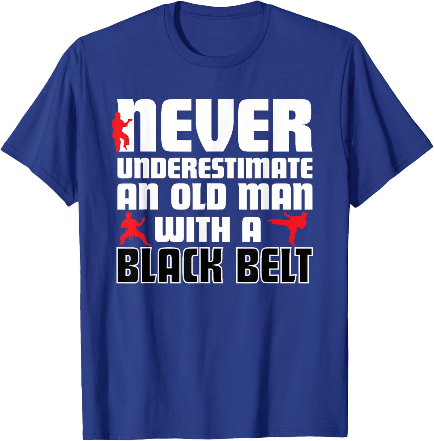 Cool Karate Humor Shirt . Funny Martial Arts Gift T-Shirt - T-Shirt | Royal