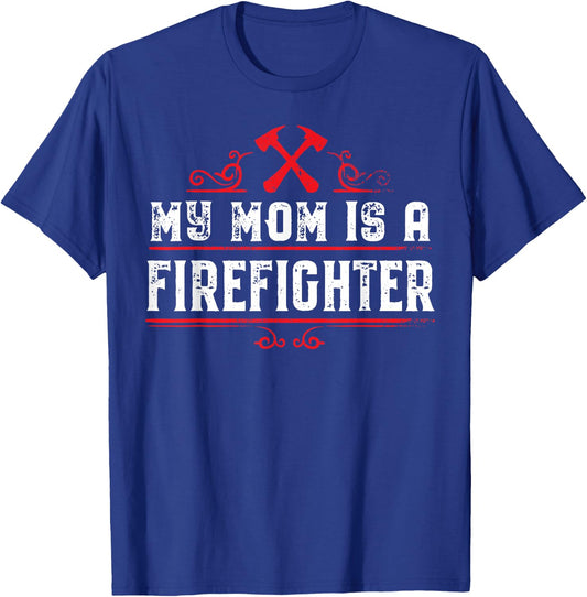 My mom is a firefighter T-Shirt - T-Shirt | Royal