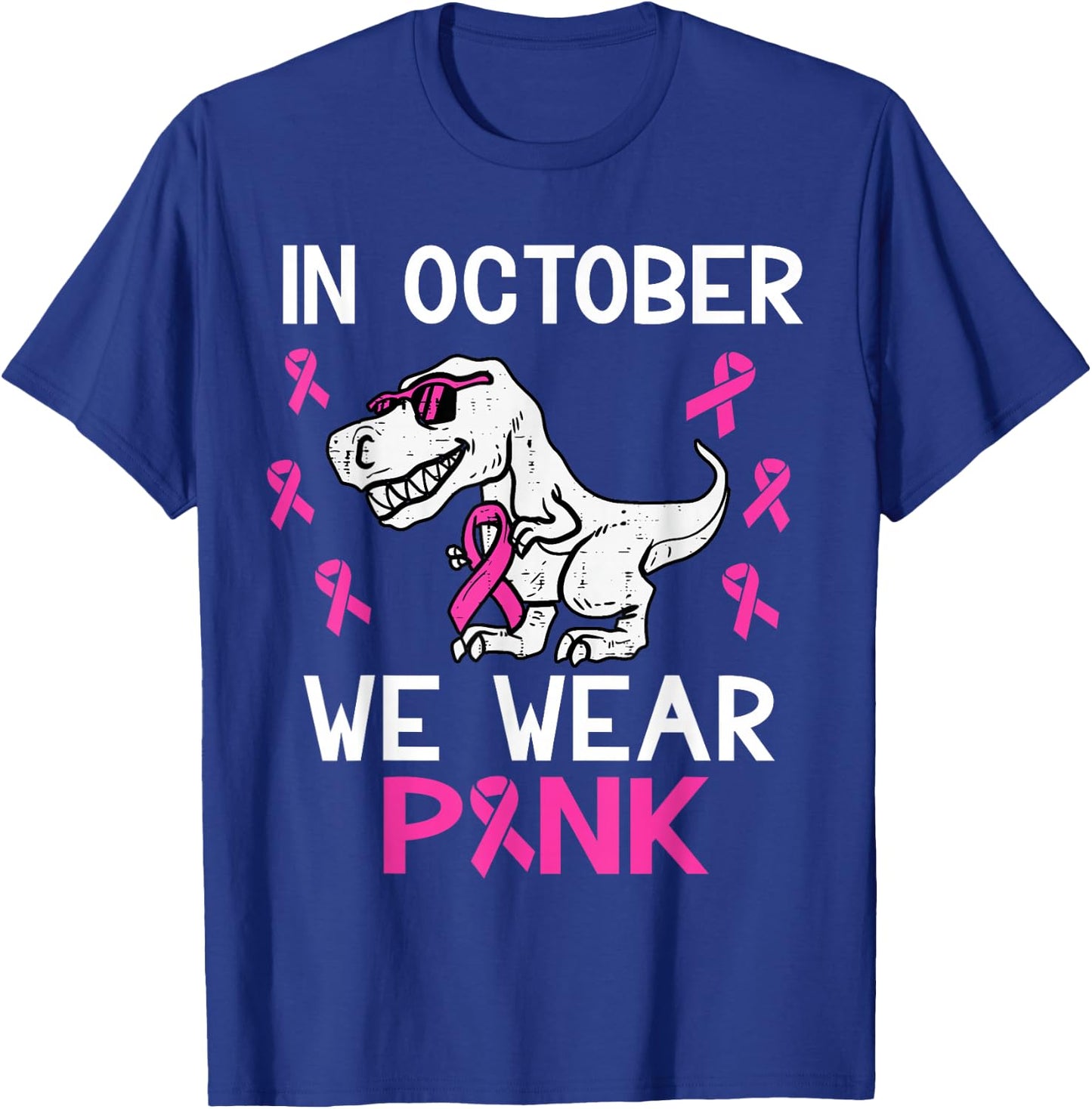In October We Wear Pink Toddler Kids Breast Cancer Awareness T-Shirt - T-Shirt | Royal