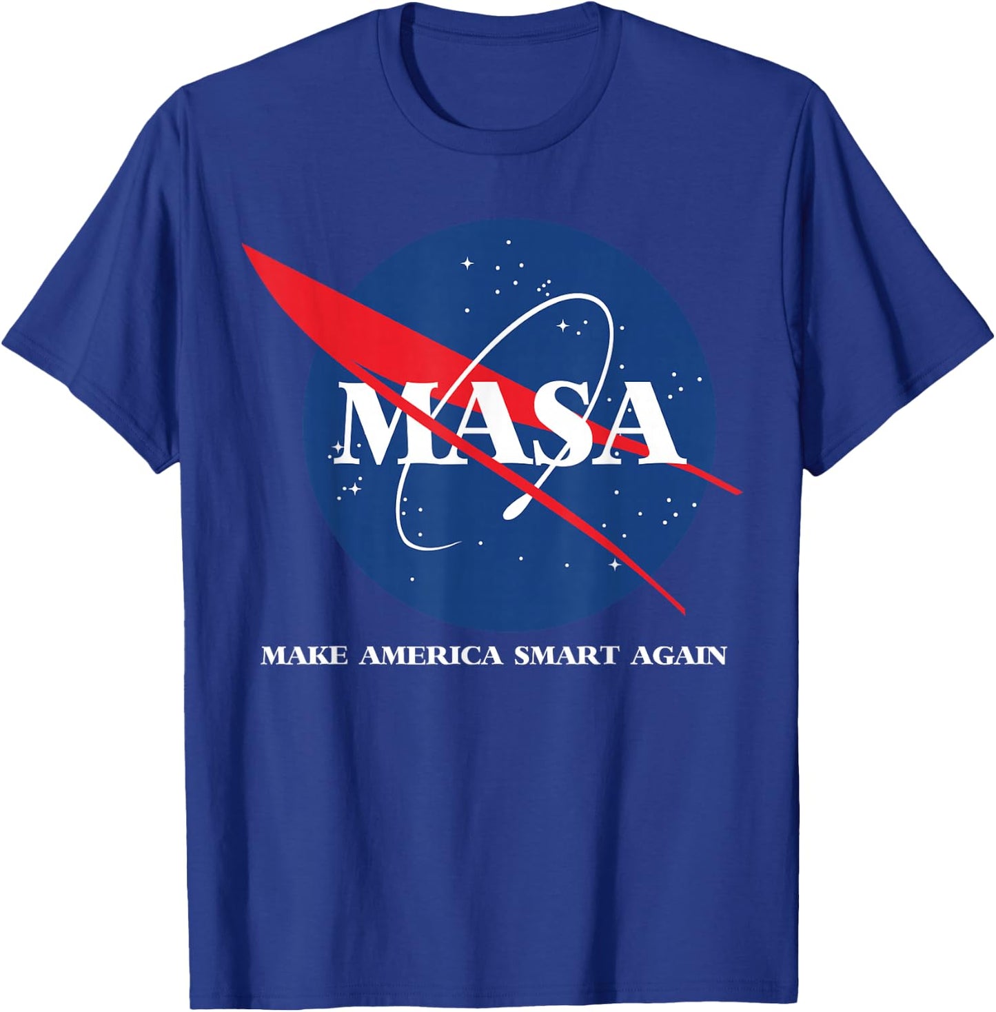 Masa shirt -make america smart again T-Shirt - T-Shirt | Royal