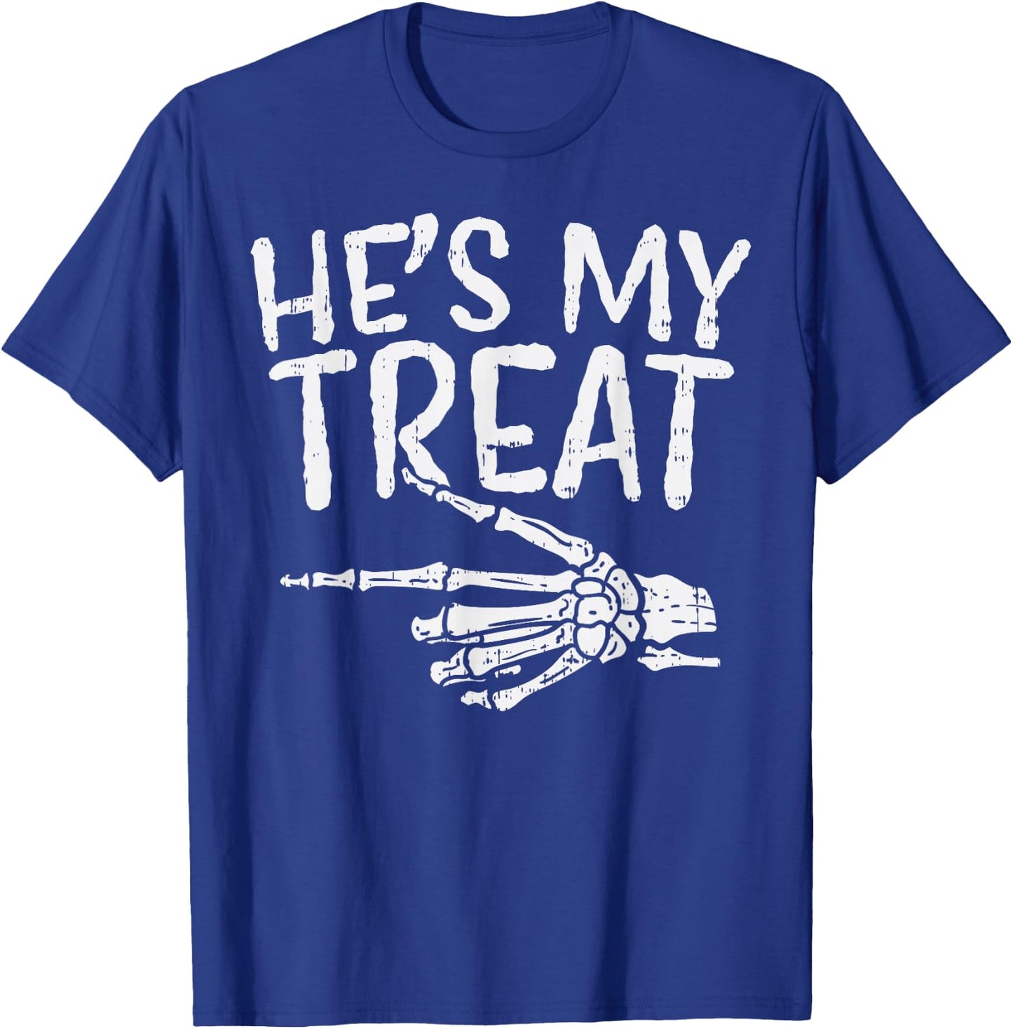 Hes My Treat Skeleton Matching Couple Halloween Costume Hers T-Shirt - T-Shirt | Royal