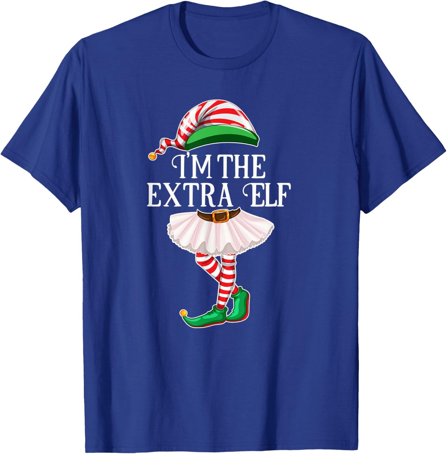 I'm the Extrra Elf Matching Family Pajamas Christmas Gift T-Shirt - T-Shirt | Royal