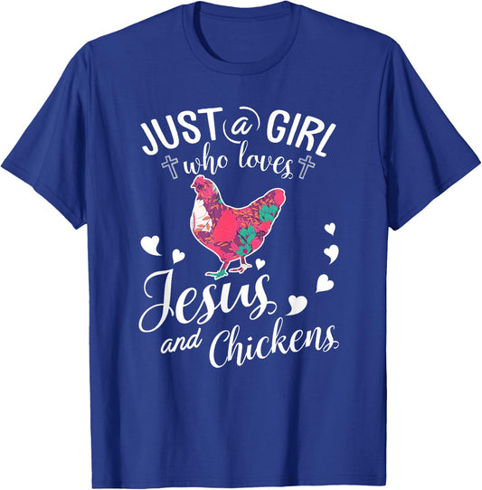 Just A Girl Who Loves Jesus And Chickens Shirt Farmer Lover T-Shirt - T-Shirt | Royal