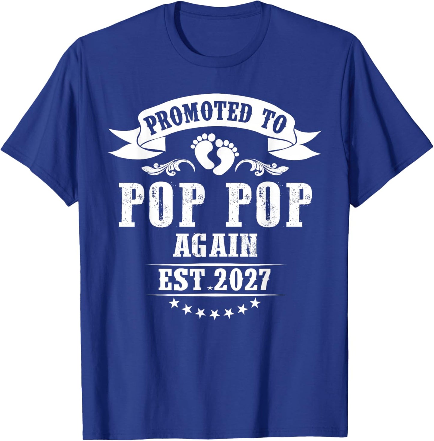 Soon to Be Pop pop Again est. 2027 Fathers Day T-Shirt - T-Shirt | Royal