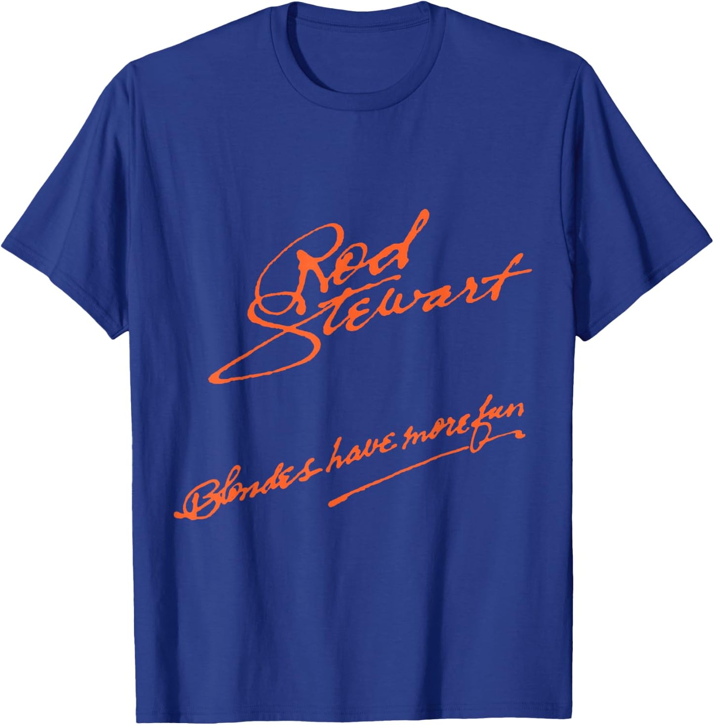 Rod Stewart Blondes T-Shirt - T-Shirt | Royal