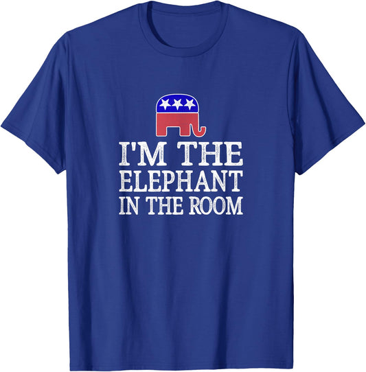 I'm The Elephant in The Room - Republican Conservative Shirt T-Shirt - T-Shirt | Royal