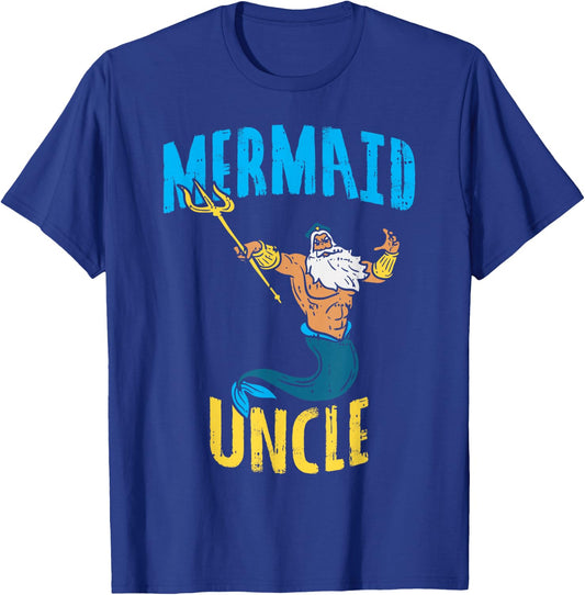 Mermaid Uncle Neptune Security Family Matching Party Gift T-Shirt - T-Shirt | Royal