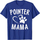Pointer Mama Gift Pet Lover Apparel German Shorthair Dog Mom T-Shirt - T-Shirt | Royal