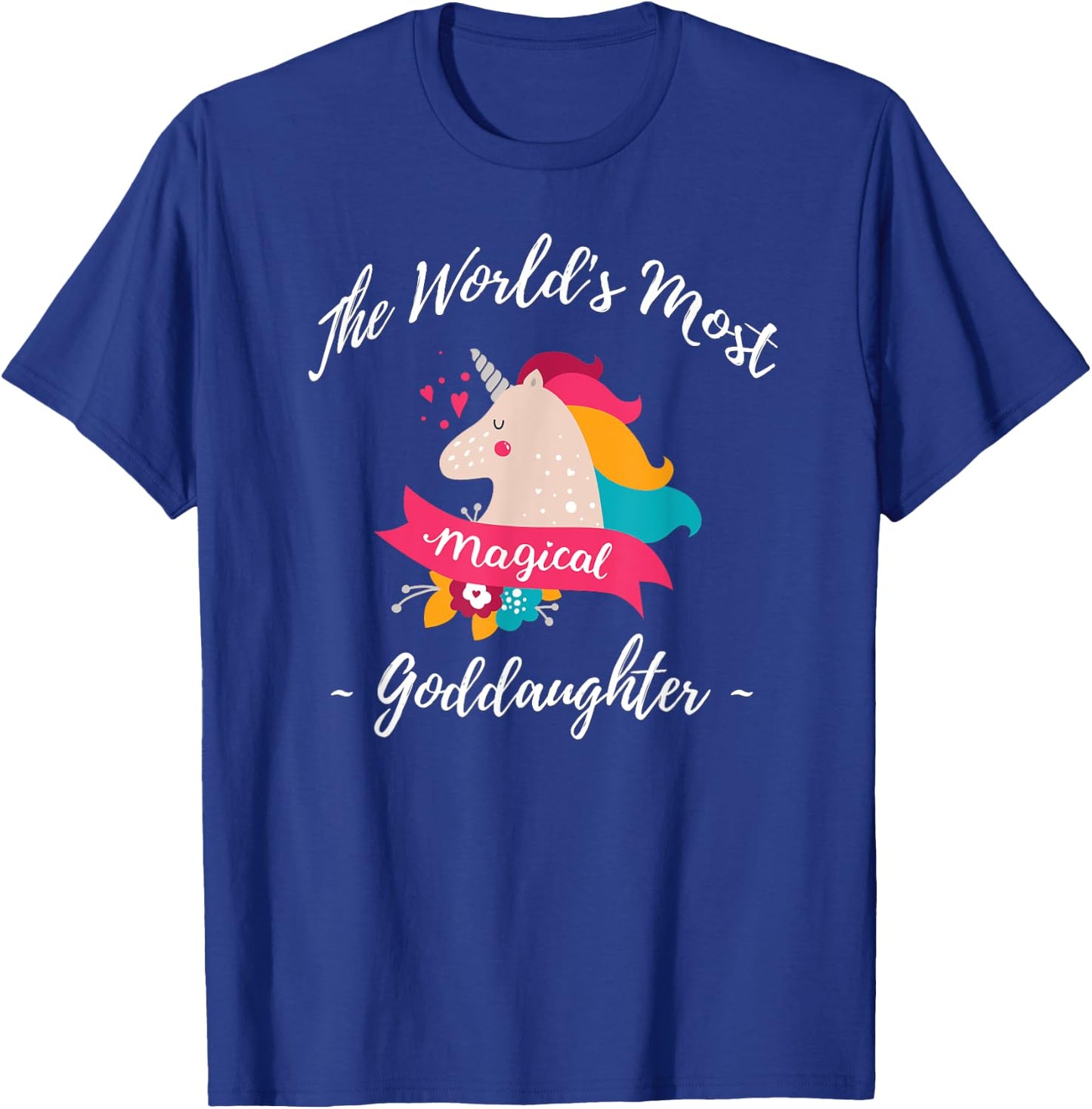 Magical Unicorn Goddaughter - Best Goddaughter Ever T-Shirt - T-Shirt | Royal