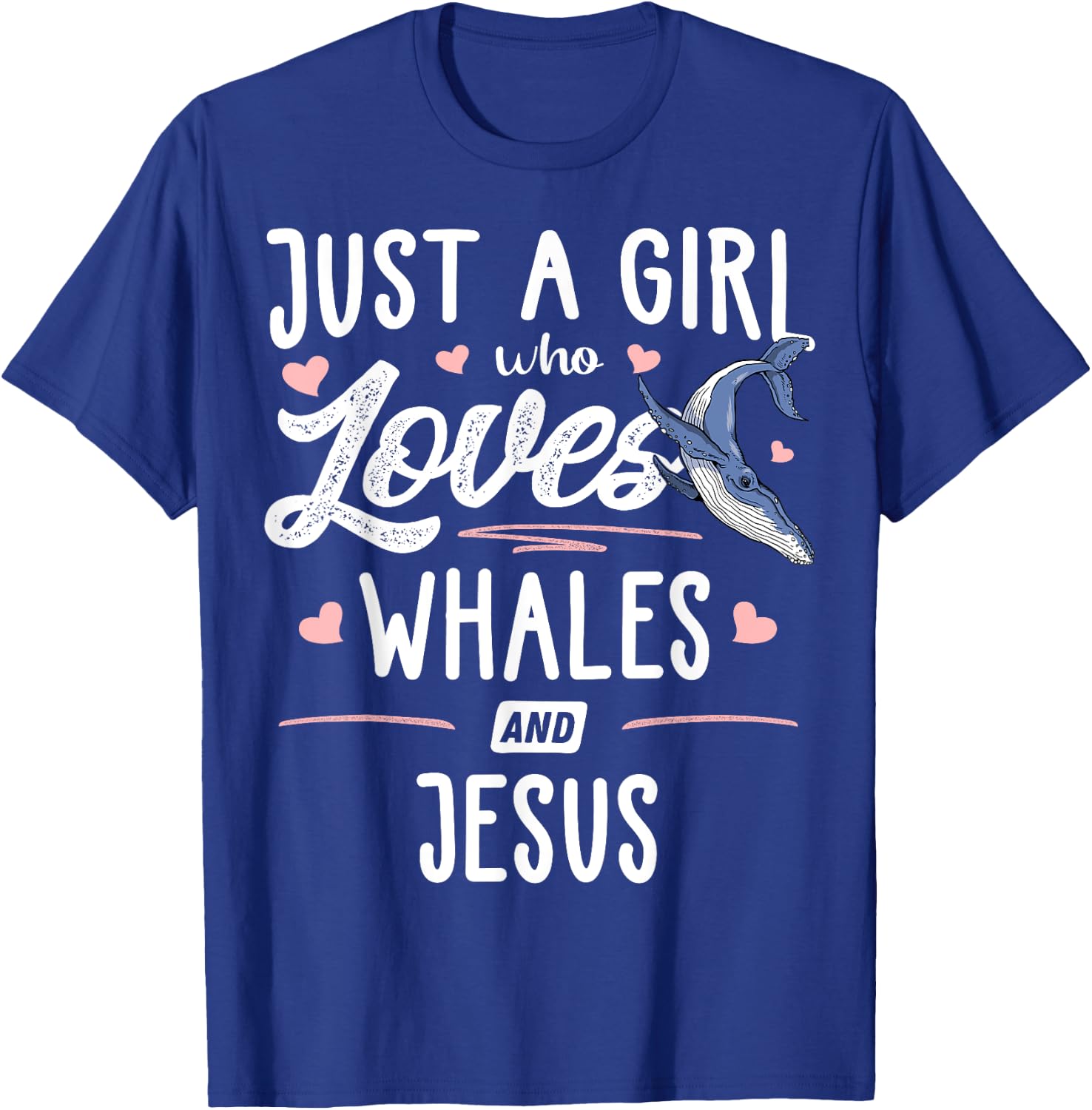 Just A Girl Who Loves Whales And Jesus Gift Women T-Shirt - T-Shirt | Royal