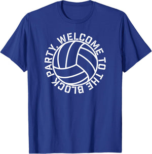 Volleyball Welcome to the Block Party elite player fun shirt T-Shirt - T-Shirt | Royal