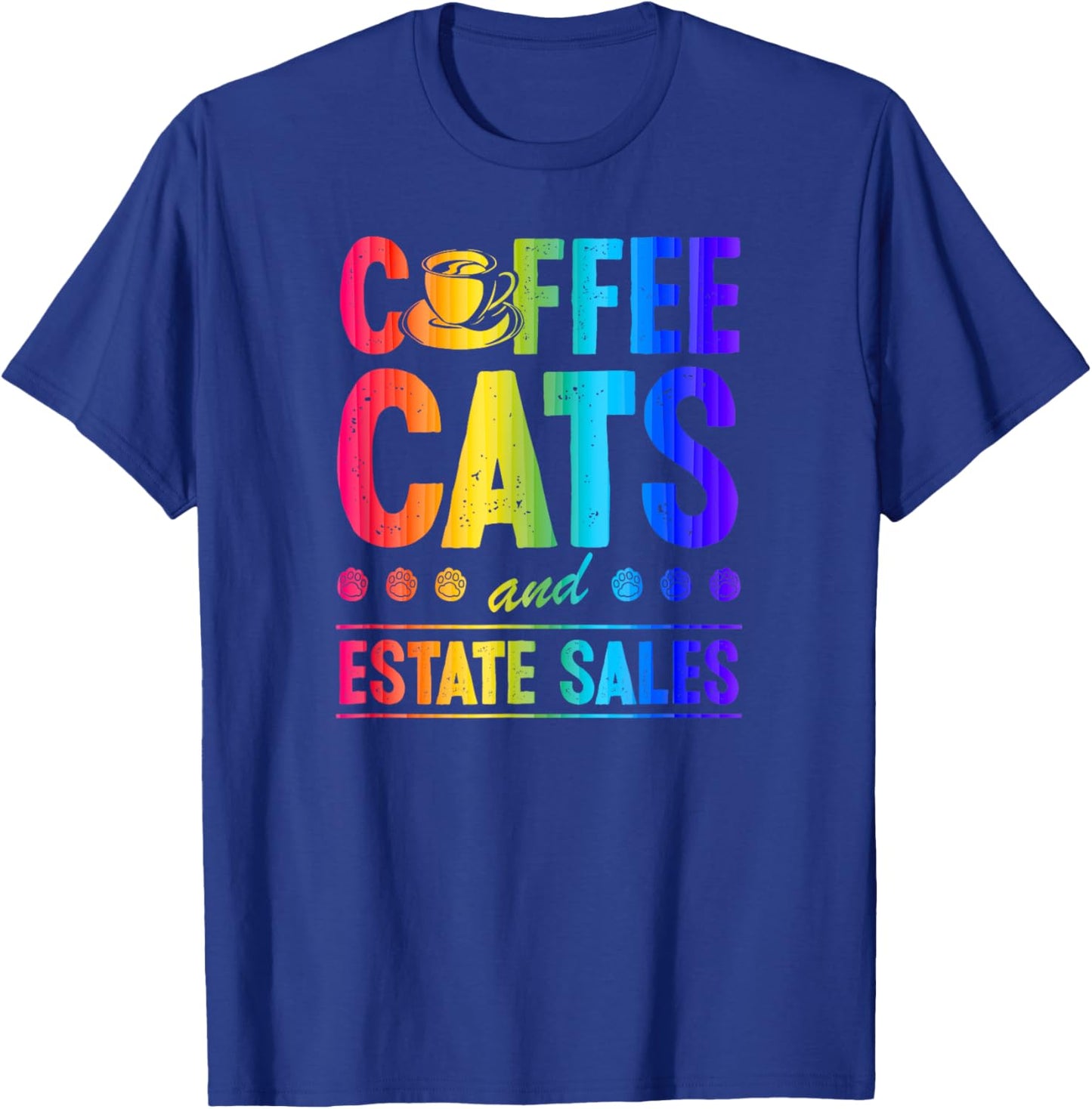 Coffee Cats And Estate Sales T-Shirt - T-Shirt | Royal