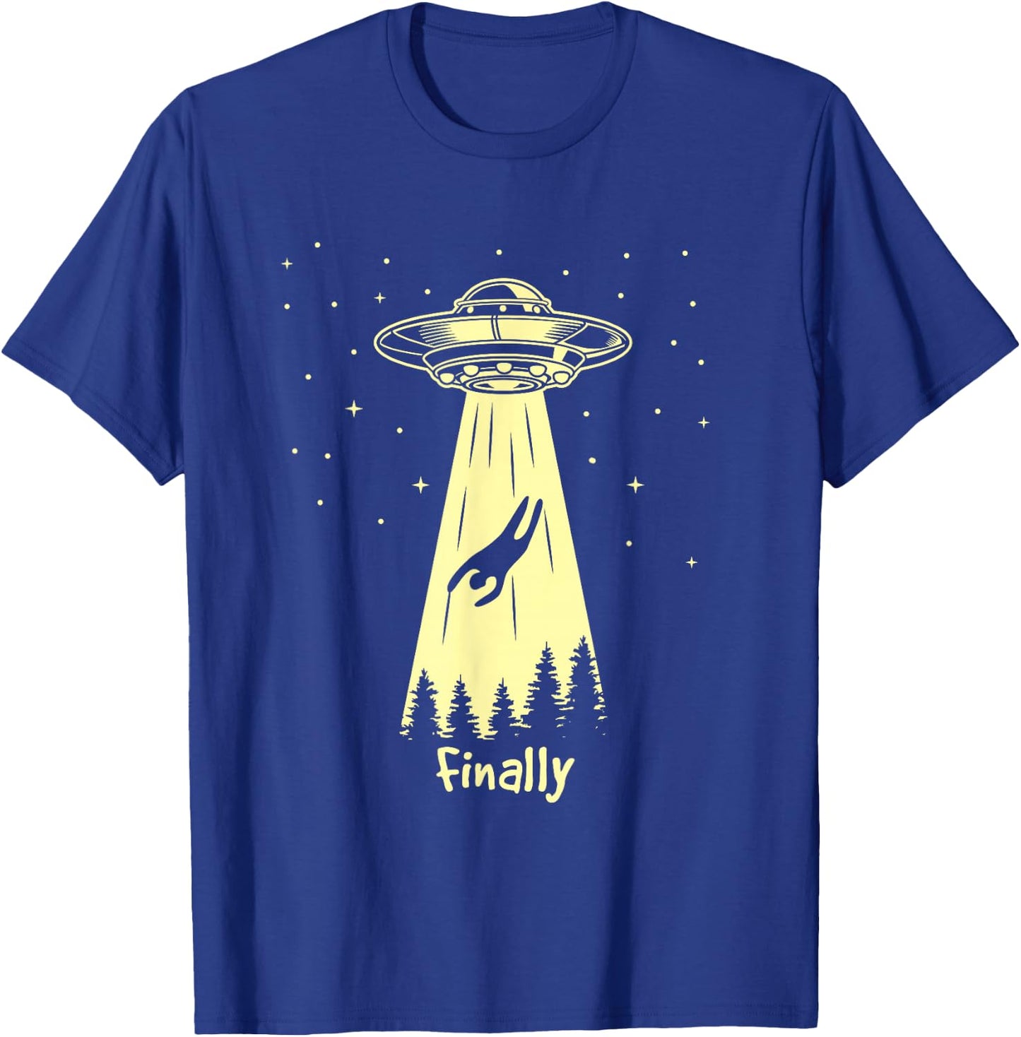 Alien Abduction Finally Aliens T-Shirt - T-Shirt | Royal