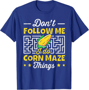 Corn Maze and Cornfield Quote for a Corn maze expert T-Shirt - T-Shirt | Royal