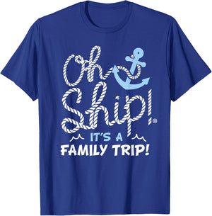 Oh Ship It’s A Family Vacation Funny Cruise Party Outfit T-Shirt - T-Shirt | Royal