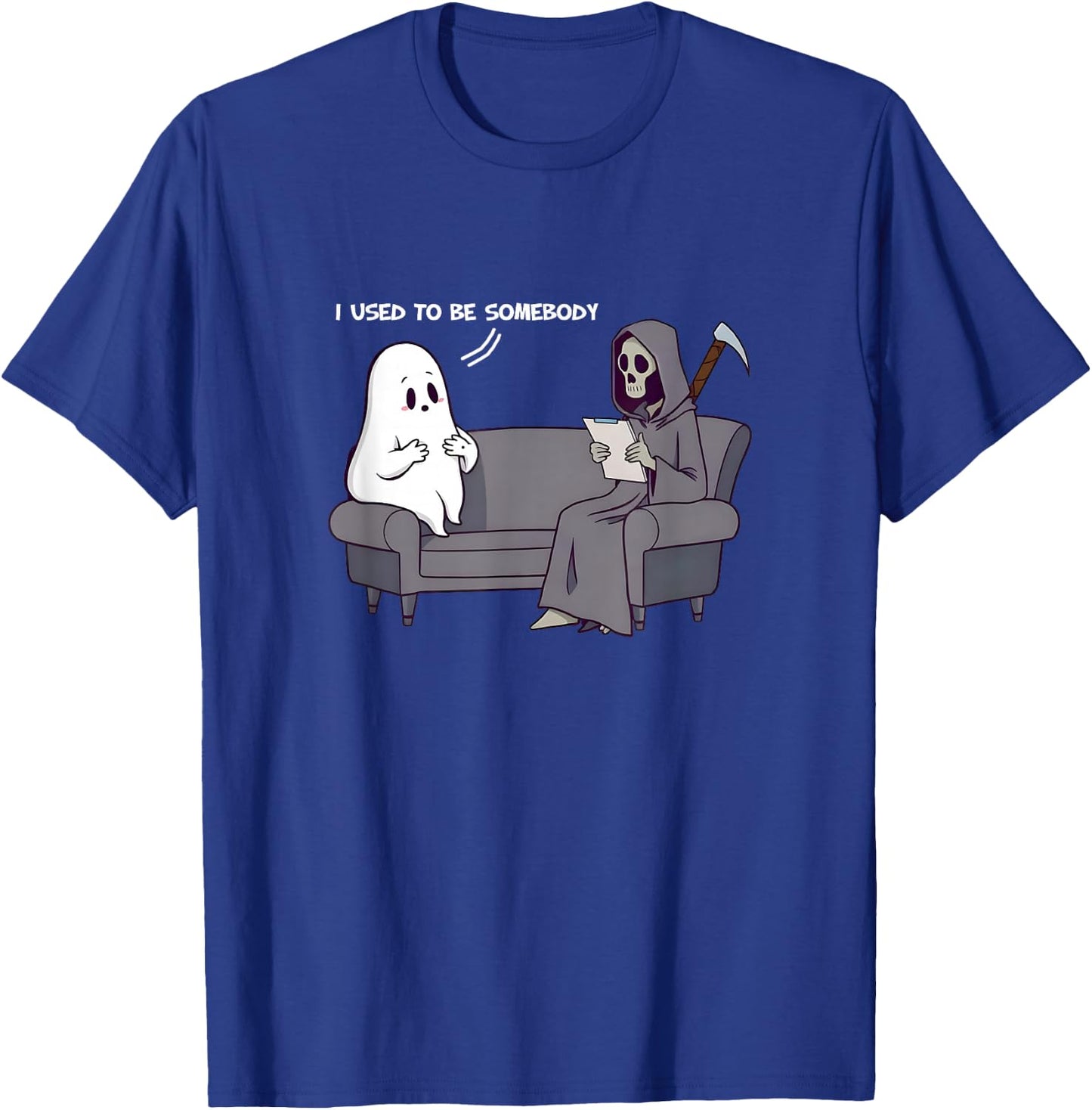 Halloween I Used To Be Somebody Tired Ghost GrimReaper Funny T-Shirt - T-Shirt | Royal