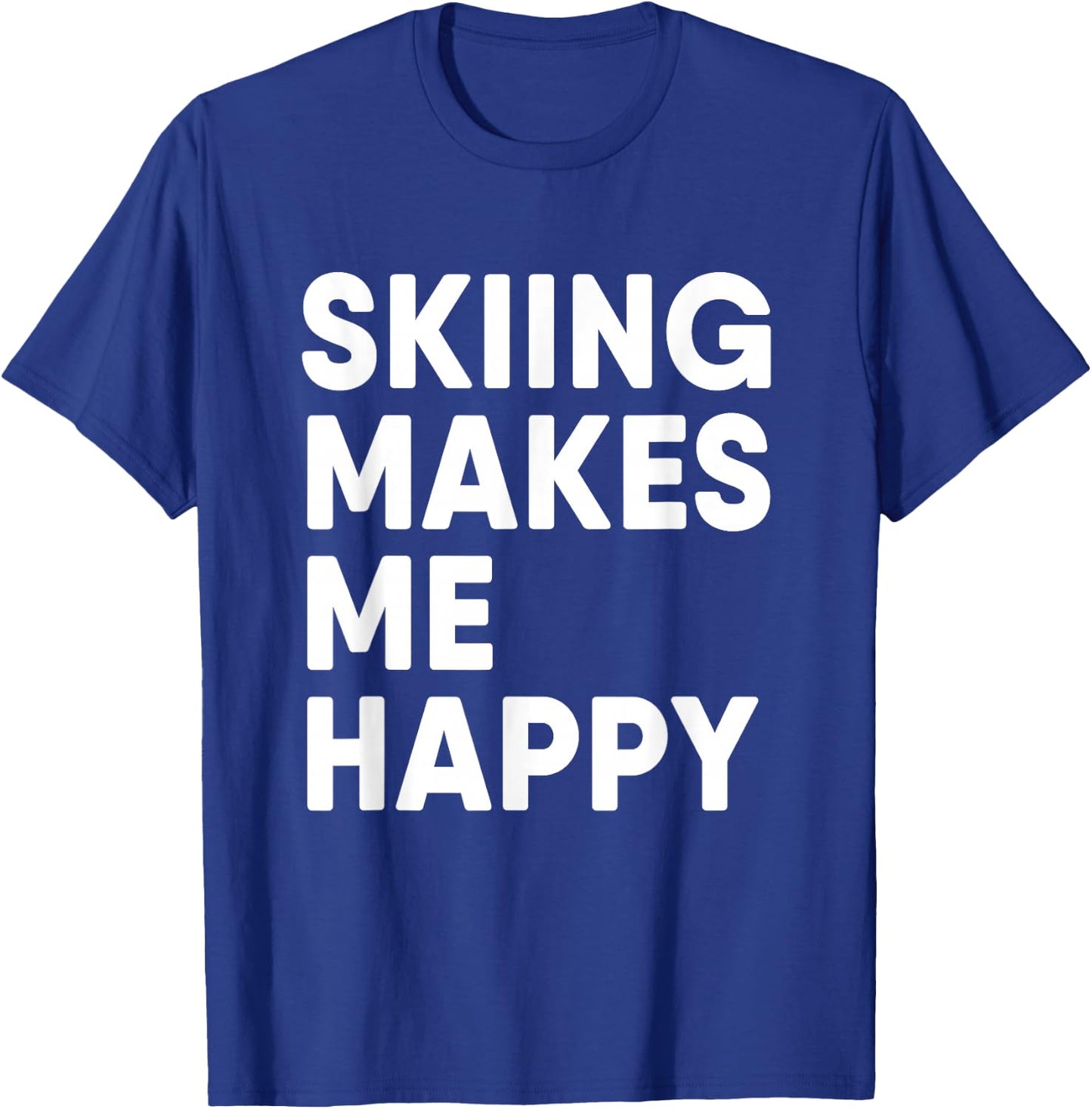 Skiing Makes Me Happy Skiing T-Shirt - T-Shirt | Royal