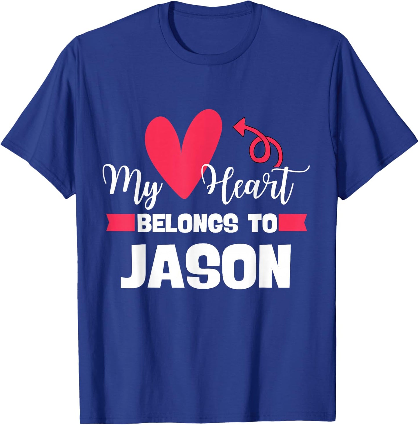 First Name Jason Valentines Day Design for Couples T-Shirt - T-Shirt | Royal