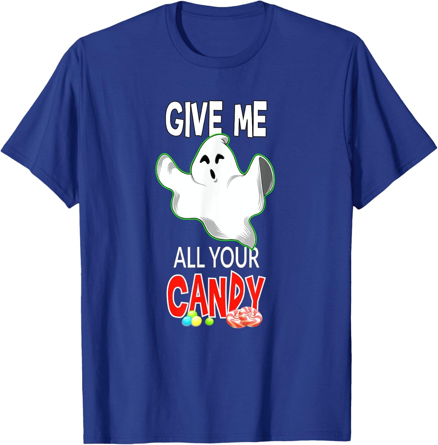 Halloween Candy Give Me All Your Candy Gift T-Shirt - T-Shirt | Royal
