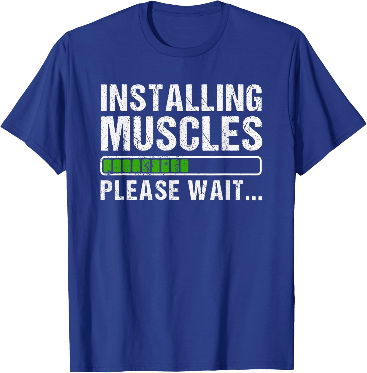 Installing Muscles T-Shirt - T-Shirt | Royal