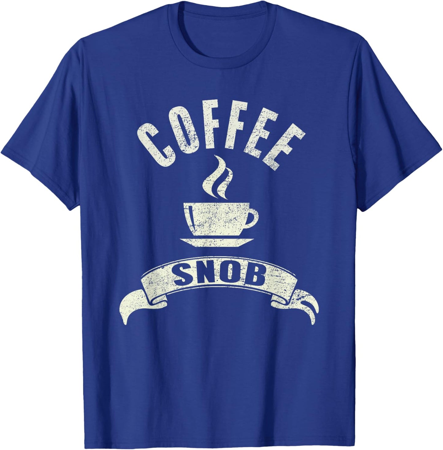 Coffee Snob T-Shirt - T-Shirt | Royal