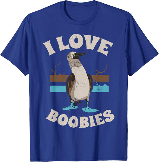 Funny I Love Boobies Gift Birdwatchers T-Shirt - T-Shirt | Royal