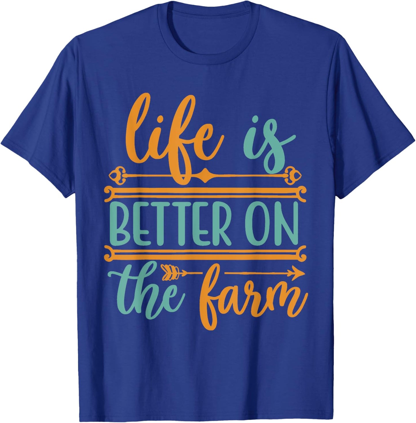 Life Is Better On The Farm Farming Rancher Farmer Gift T-Shirt - T-Shirt | Royal