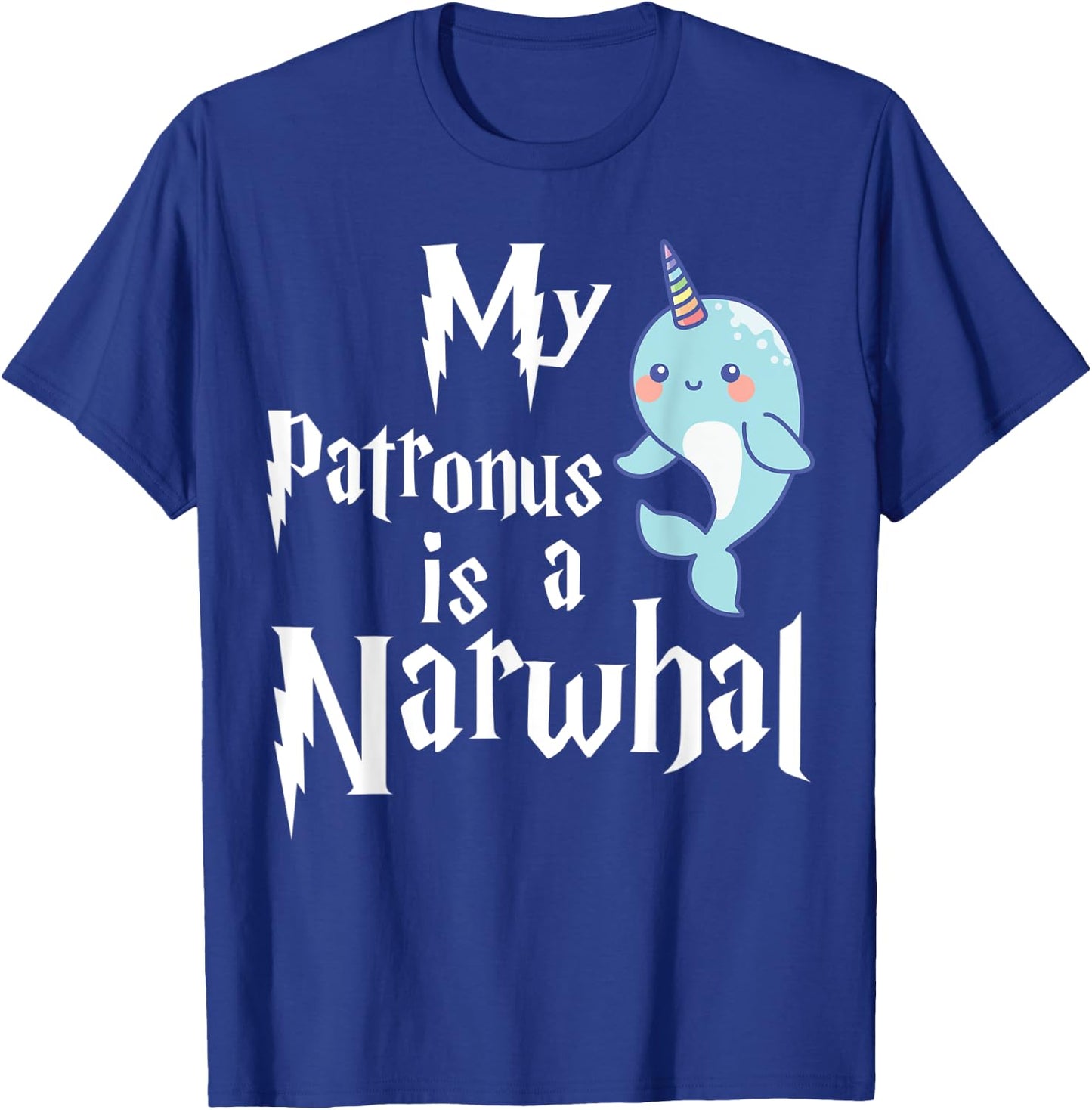My Patronus Is A Narwhal Women Narwhal Lovers Girls Kid Gift T-Shirt - T-Shirt | Royal