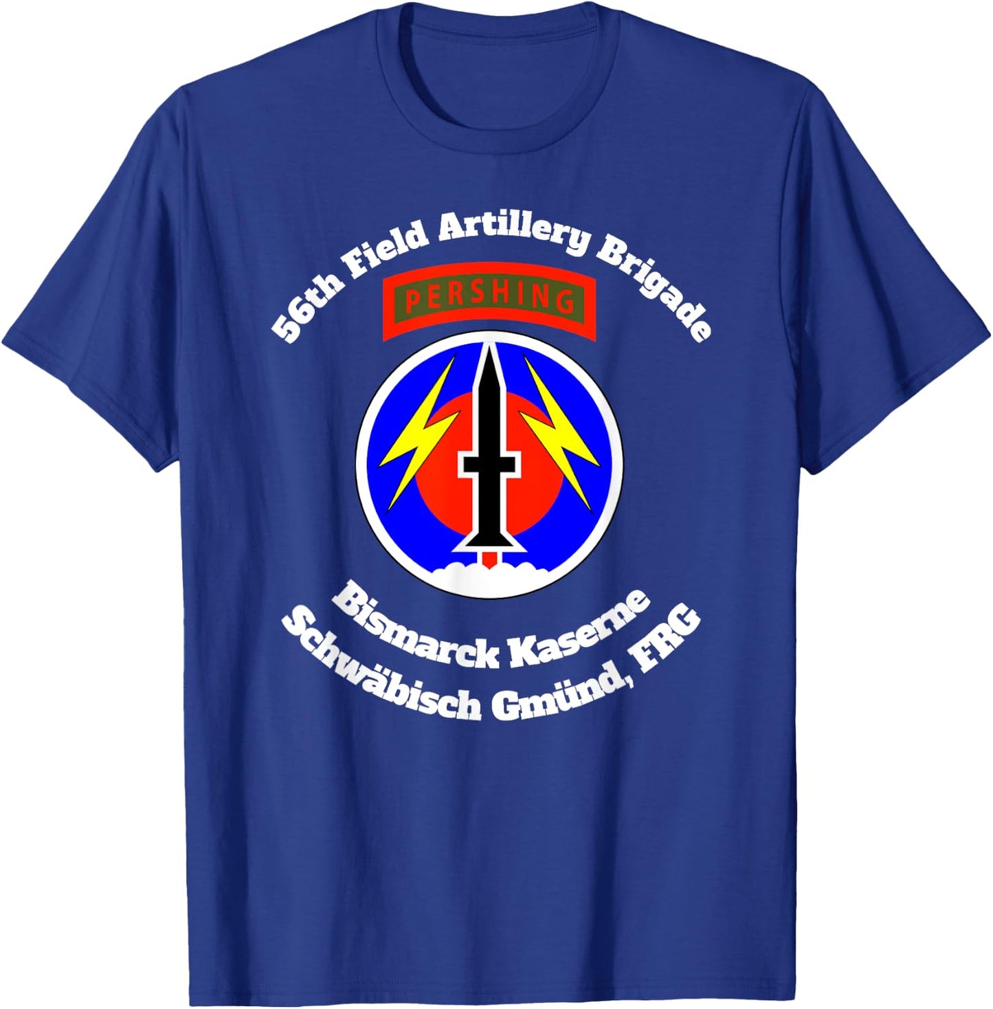 56th FA Bde Bismarck Kaserne Schwaebisch Gmuend design T-Shirt - T-Shirt | Royal