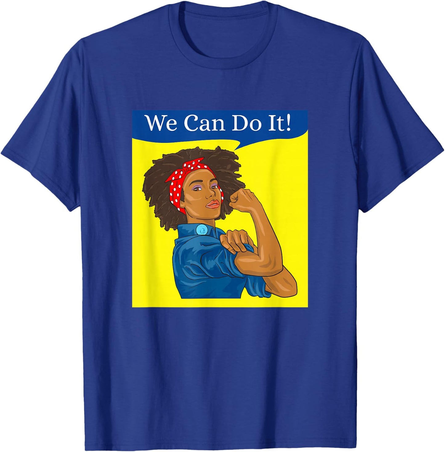 African American Rosie the Riveter We Can Do It T-Shirt - T-Shirt | Royal