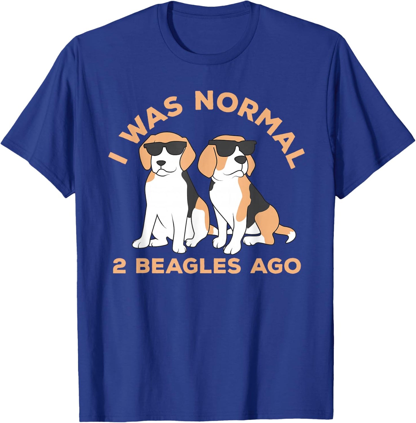 I Was Normal 2 Beagles Ago Dog Puppy Lover Funny Beagle T-Shirt - T-Shirt | Royal