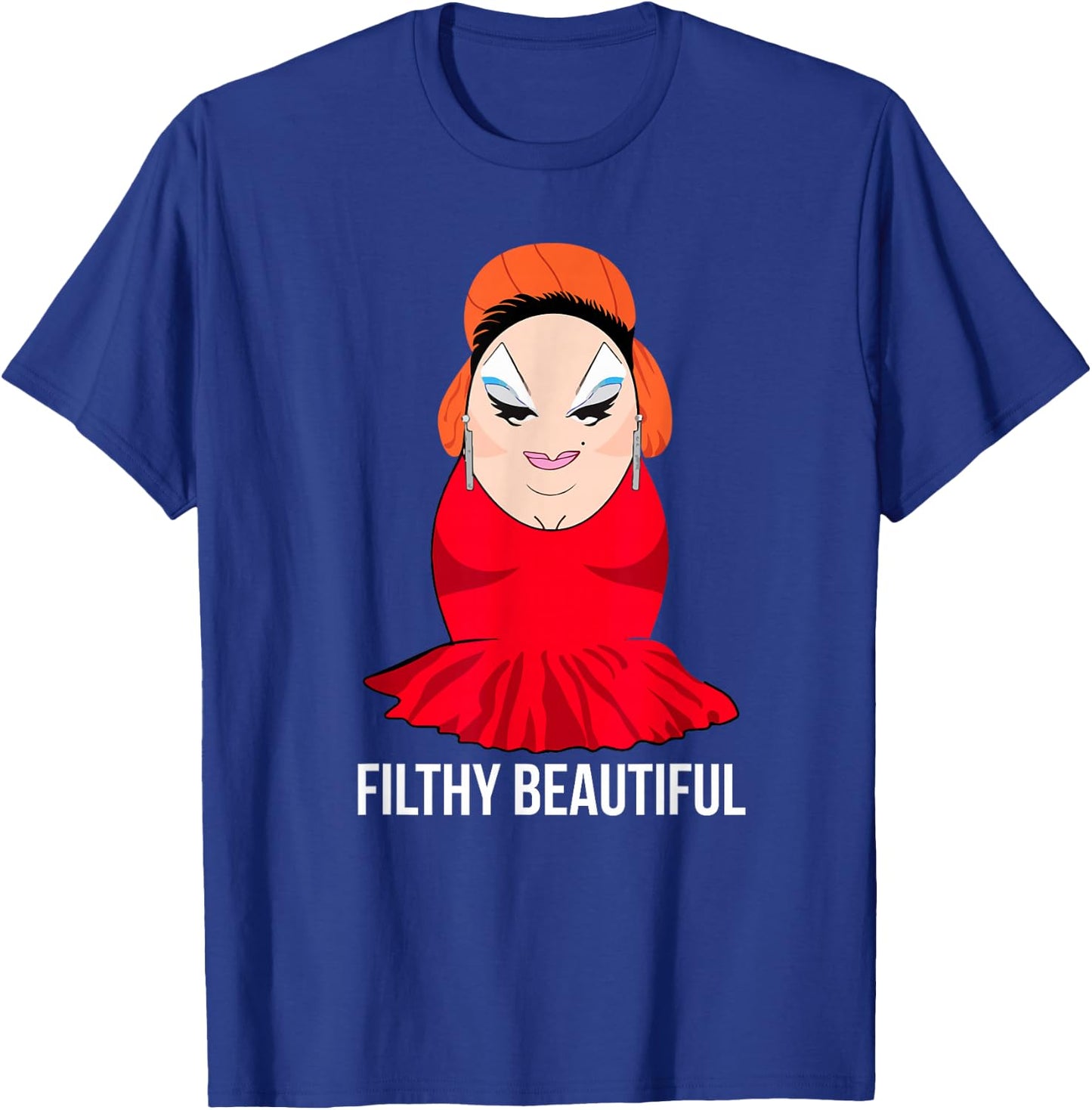 Divine is Filthy Beautiful Drag Queen T-Shirt - T-Shirt | Royal