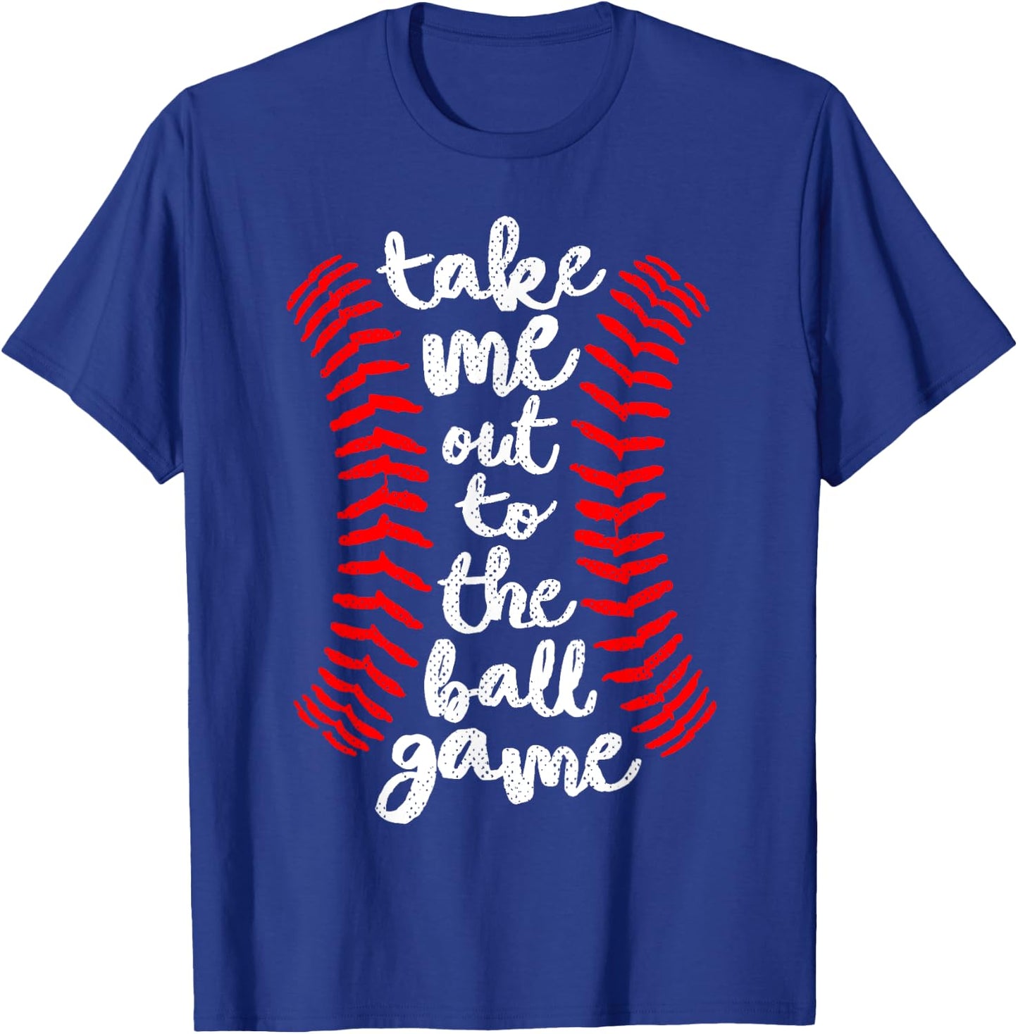 Take Me Out Ball Game Shirt Baseball Song Red Blue Black T-Shirt - T-Shirt | Royal