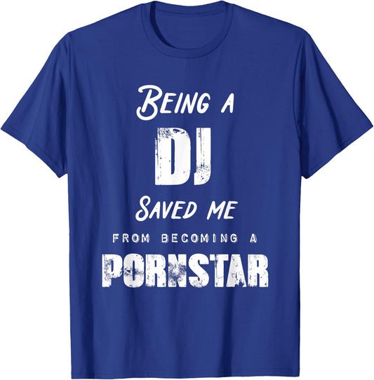 Funny Being a Nurse Saved Me From Becoming a Pornstar Gift T-Shirt - T-Shirt | Royal