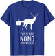 This Is A Big Nono Around Here Funny Deer Butt T-Shirt - T-Shirt | Royal