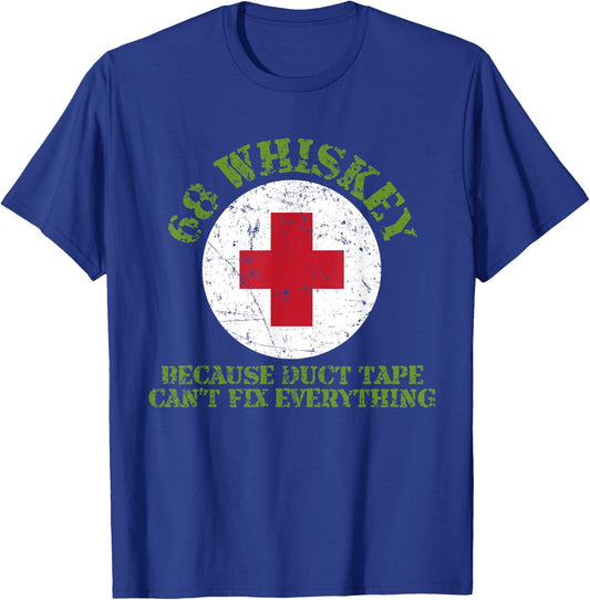 68 Whiskey Because Duct Tape Can't Fix Everything Veterans T-Shirt - T-Shirt | Royal