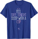 Funny Feel Safe Tonight Sleep With A Cop T-Shirt - T-Shirt | Royal
