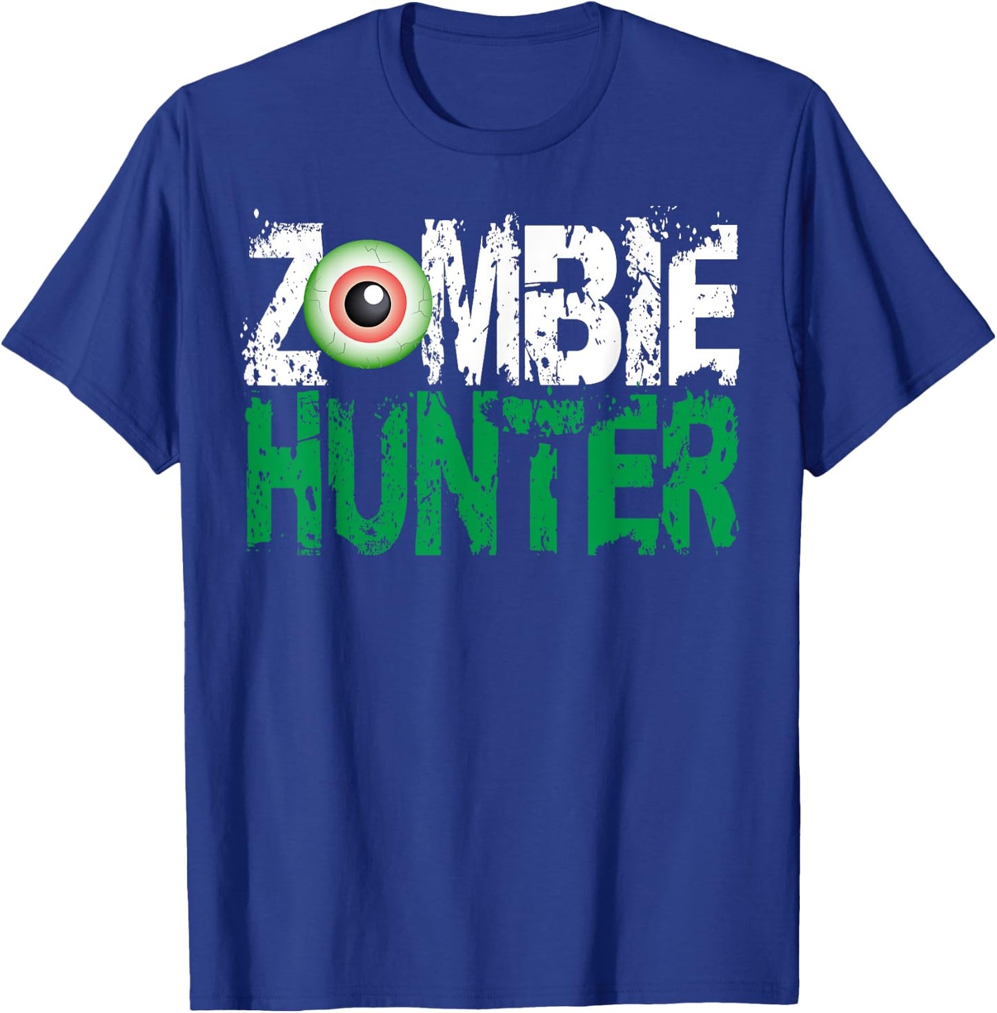Zombie Hunter Halloween Shirt Cute with an Eye Hunting Gift T-Shirt - T-Shirt | Royal