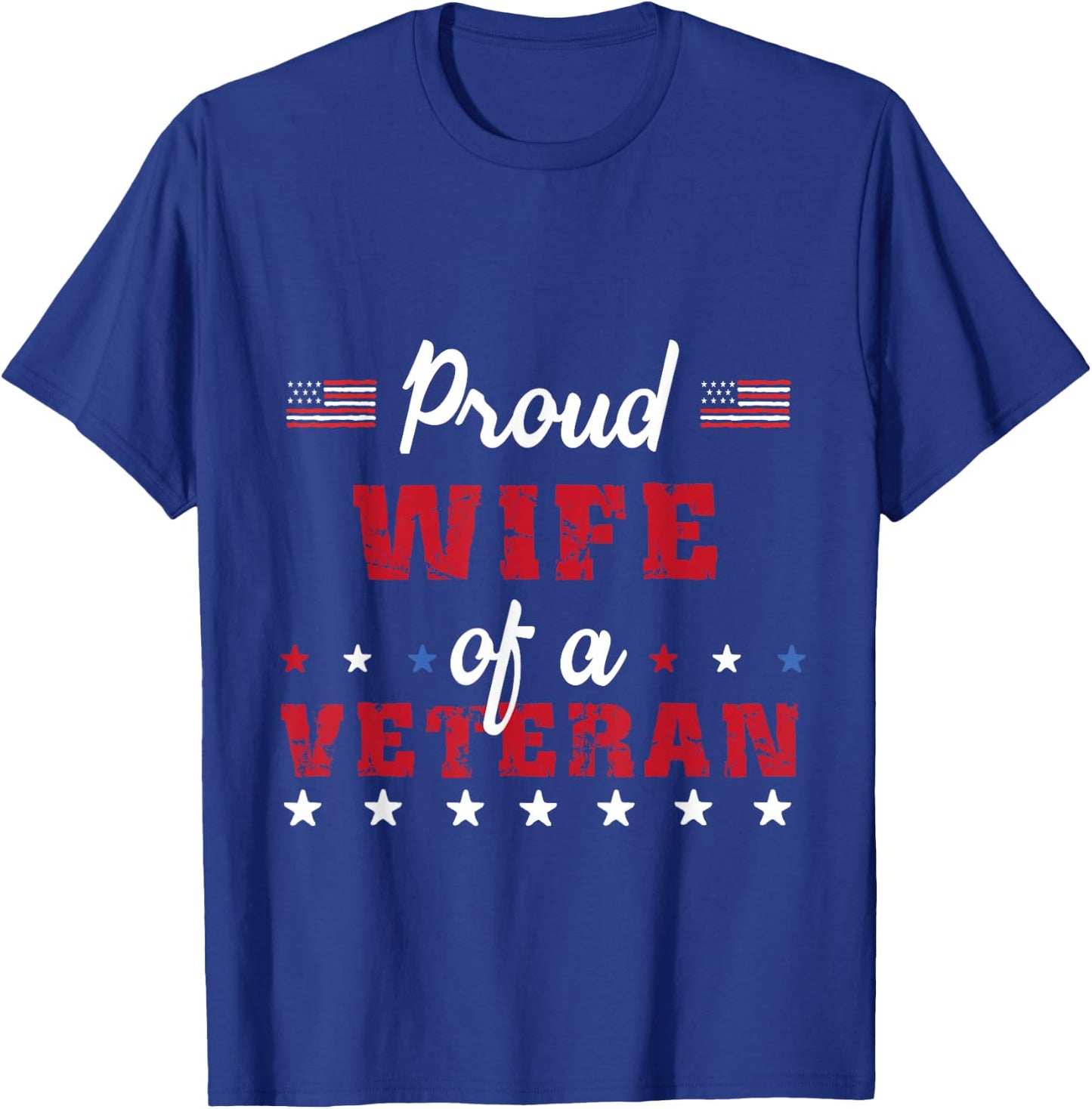 Proud Wife of a Veteran-Patriotic Gifts Men T-Shirt - T-Shirt | Royal