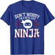Don't Worry I'm A Real Life Ninja Party Mask T-Shirt - T-Shirt | Royal