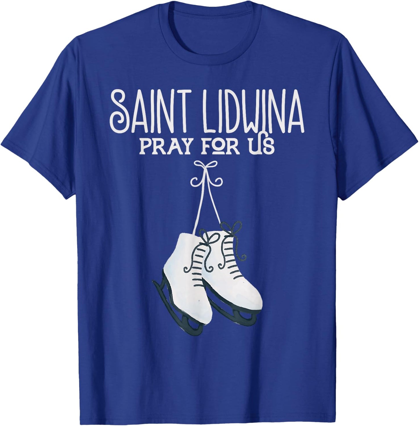 St. Lidwina Patron Saint of Ice Skating Schiedam Catholic T-Shirt - T-Shirt | Royal