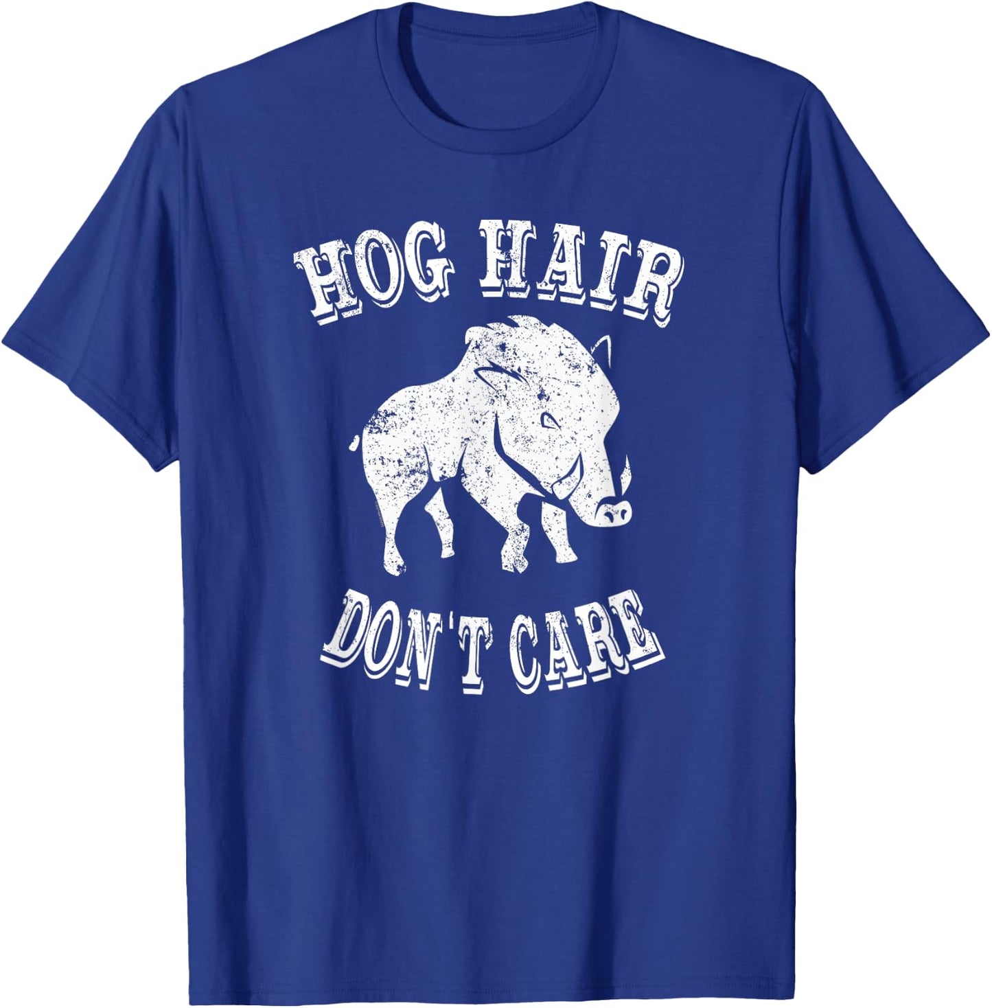 Women Girls Hog Hunting Shirt Hog Hair Dont Care T-Shirt - T-Shirt | Royal