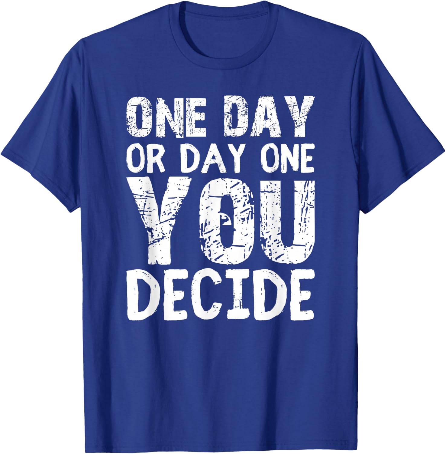Motivational Speaker Shirt You Decide Motivational Workout T-Shirt - T-Shirt | Royal