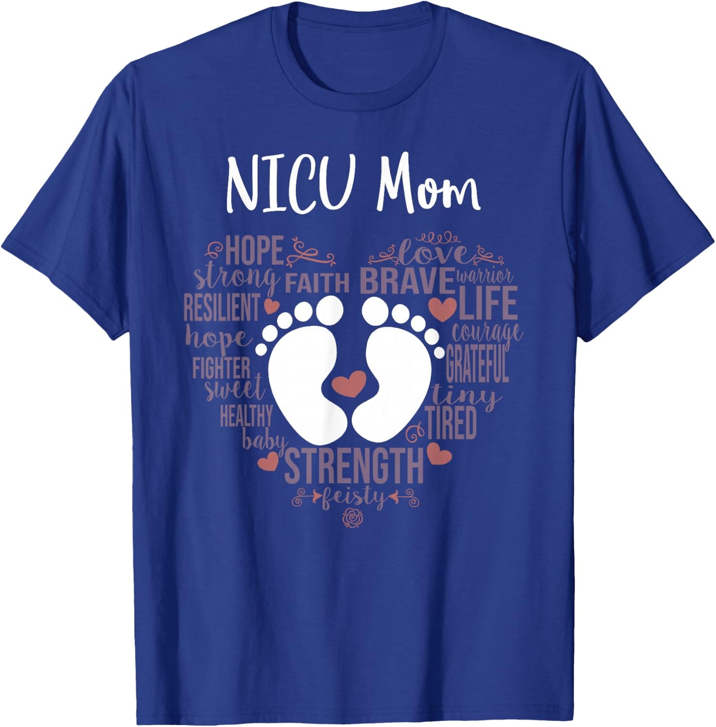 NICU Mom Preemie or NICU Awareness Month for Mommy Mama T-Shirt - T-Shirt | Royal