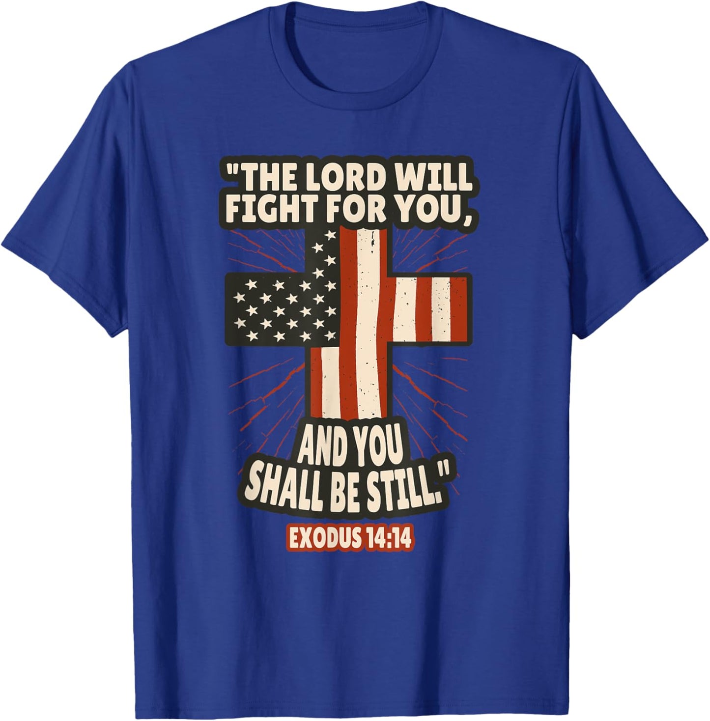 Exodus 14:14 Bible Verses Scripture T-Shirt - T-Shirt | Royal