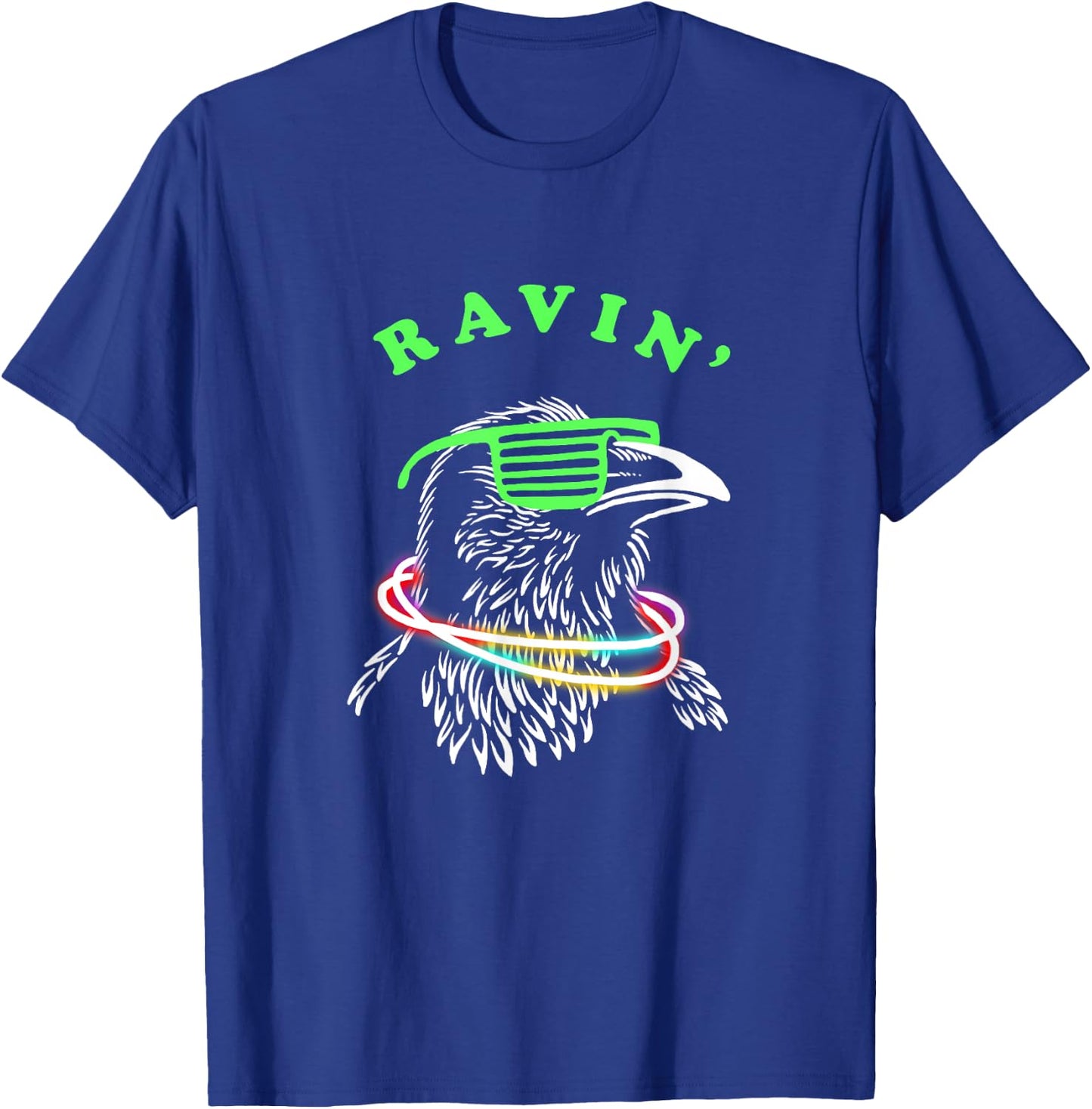 Ravin Raven - Rave Party Bird Funny T-Shirt - T-Shirt | Royal