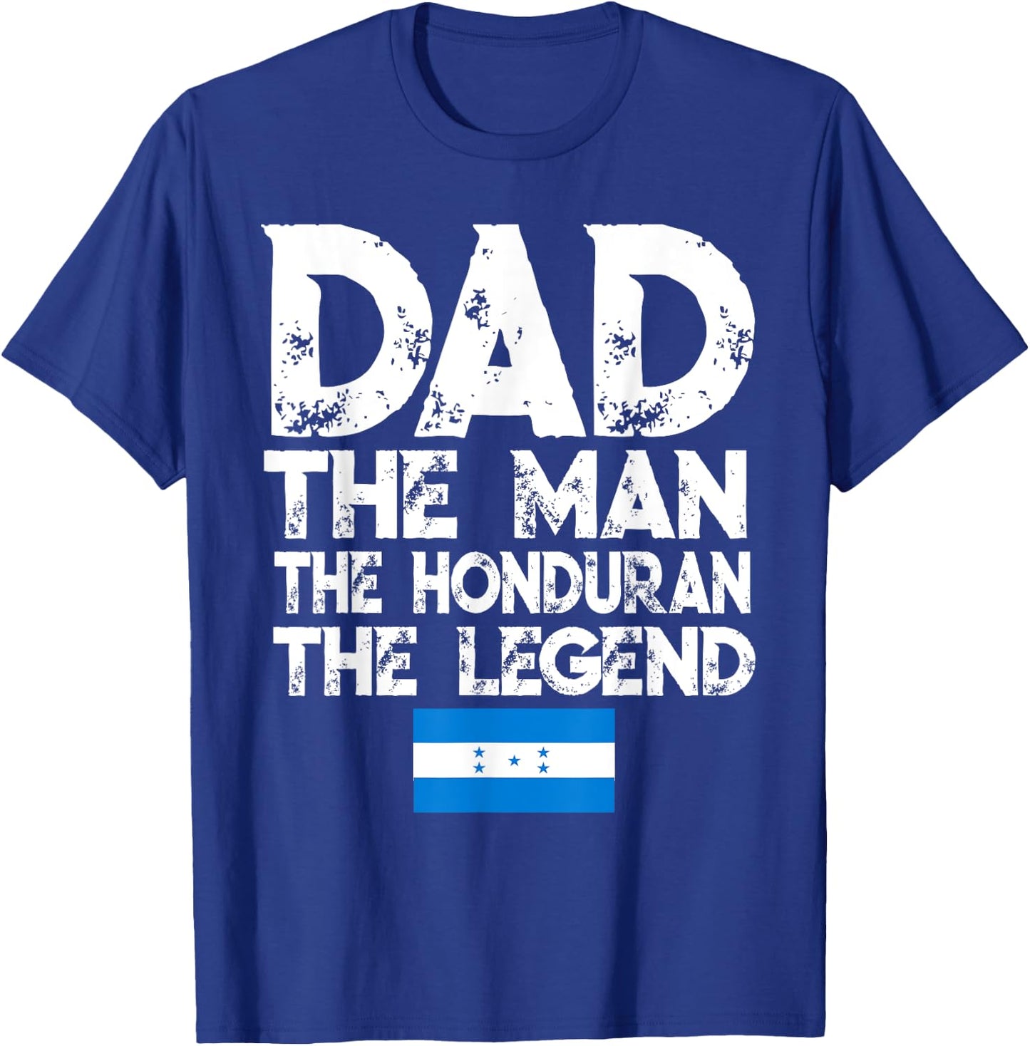 Storecastle: Dad The Honduran Legend Father's Day T-Shirt - T-Shirt | Royal